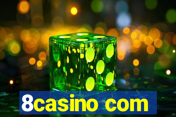 8casino com